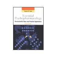 Essential Psychopharmacology: Neuroscientific Basis and Practical Applications