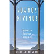 Suenos Divinos / Dreaming the Divine