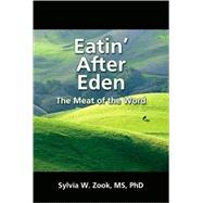 Eatin' after Eden -- the Meat of the Word