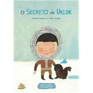 El secreto de Ukluk / Ukluk's Secret