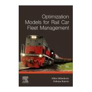 Optimization Models for Rail Car Fleet Management,9780128151549