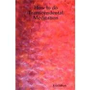 How to do Transcendental Meditation