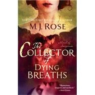 The Collector of Dying Breaths A Novel of Suspense,9781451621549