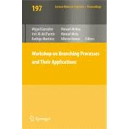 Workshop on Branching Processes and Their Applications