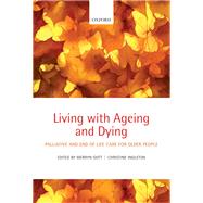 Living with Ageing and Dying