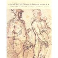 From Michelangelo to Annibale Carracci