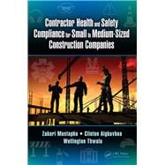 Contractor Health and Safety Compliance for Small to Medium-sized Construction Companies