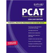 Kaplan PCAT 2008-2009 : Pharmacy College Admission Test