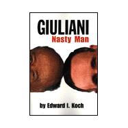 Giuliani : Nasty Man