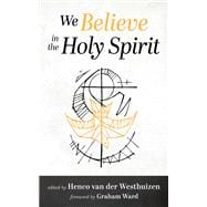 We Believe in the Holy Spirit book cover, ISBN 9781666751550
