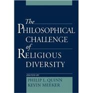 The Philosophical Challenge of Religious Diversity