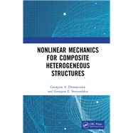 Nonlinear Mechanics for Composite Heterogeneous Structures