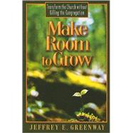 Make Room to Grow