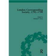 The London Corresponding Society, 1792-1799 Vol 6