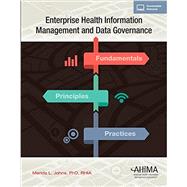 Enterprise Health Information Management and Data Governance