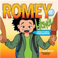 Romey The Homie Romey Starts Kindergarten