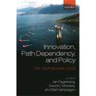 Innovation, Path Dependency, and Policy The Norwegian Case