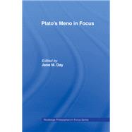 Plato's Meno in Focus