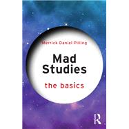 Mad Studies: The Basics