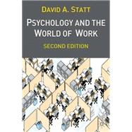 Psychology and the World of Work Second Edition