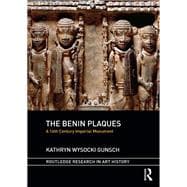 The Benin Plaques: A 16th Century Imperial Monument