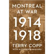 Montreal at War, 1914–1918