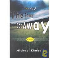 The Way the Family Got Away: A Novel