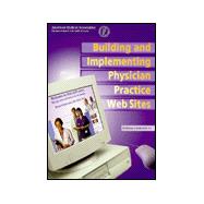 Building and Implementing Physician Practice Web Sites