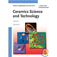 Ceramics Science and Technology, Volume 1 Structures