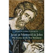 Jesus As Mirrored in John
