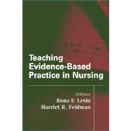 Teaching Evidence-based Practice in Nursing
