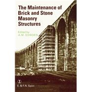 Maintenance of Brick and Stone Masonry Structures