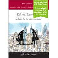 Ethical Lawyering A Guide for the Well-Intentioned (Connected eBook with Study Center + Print book)