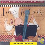 Love to Cook 2009 Magnetic Calendar & Pen