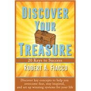 Discover Your Treasure 20 Keys to Success