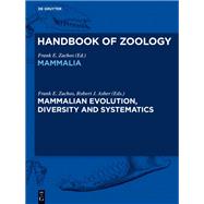 Mammalian Evolution, Diversity and Systematics