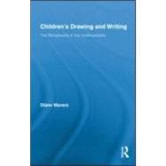 ChildrenÆs Drawing and Writing: The Remarkable in the Unremarkable