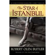 The Star of Istanbul A Christopher Marlowe Cobb Thriller