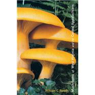 Mushrooms of West Virginia and the Central Appalachians