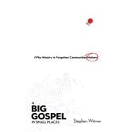 A Big Gospel in Small Places