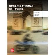 Organizational Behavior: Improving Performance and Commitment in the Workplace [Rental Edition]