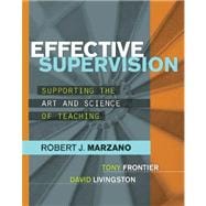 Effective Supervision : Supporting the Art and Science of Teaching