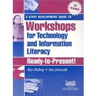 A Staff Development Guide to Workshops for Technology and Information Literary