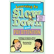 Learning to Slow Down and Pay Attention A Book for Kids About ADHD
