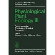 Physiological Plant Ecology III: Responses to the Chemical and Biological Environment