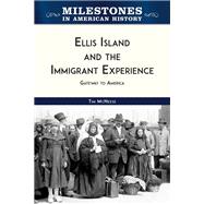 Ellis Island and the Immigrant Experience
