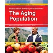 Bioactive Food As Dietary Interventions for the Aging Population