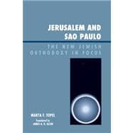 Jerusalem and Sao Paulo The New Jewish Orthodoxy in Focus