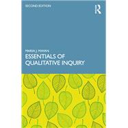 Essentials of Qualitative Inquiry
