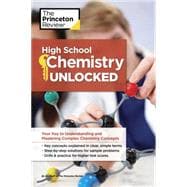 High School Chemistry Unlocked Your Key to Understanding and Mastering Complex Chemistry Concepts